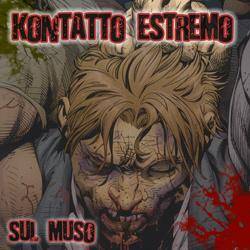 Kontatto Estremo : Sul Muso (single)